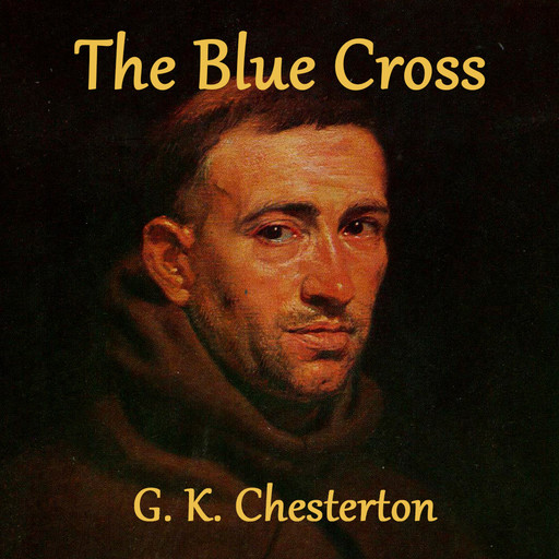 The Blue Cross, Gilbert Keith Chesterton
