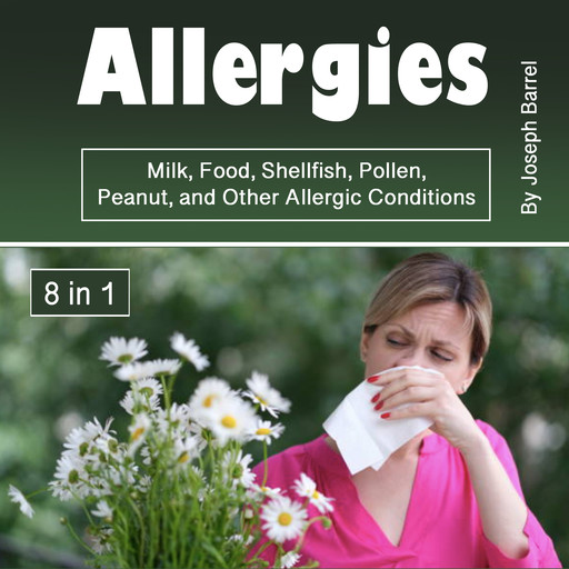 Allergies, Joseph Barrel