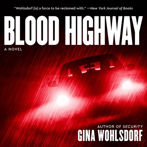 Blood Highway, Gina Wohlsdorf