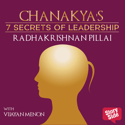 Chanakaya's 7 Secret of Leadership, Radhakrishnan Pillai