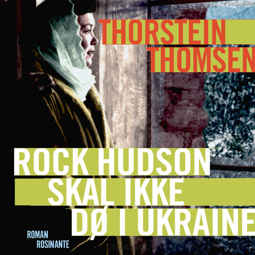 Rock Hudson skal ikke dø i Ukraine, Thorstein Thomsen