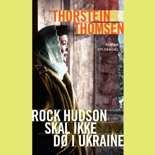 Rock Hudson skal ikke dø i Ukraine, Thorstein Thomsen