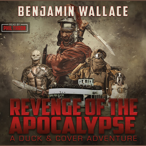 Revenge of the Apocalypse, Benjamin Wallace