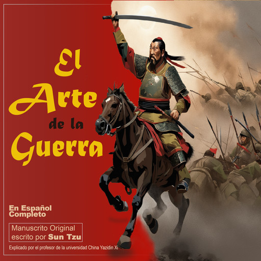 El Arte de la Guerra en Español Completo, Sun Tzu, Yazidin Xi