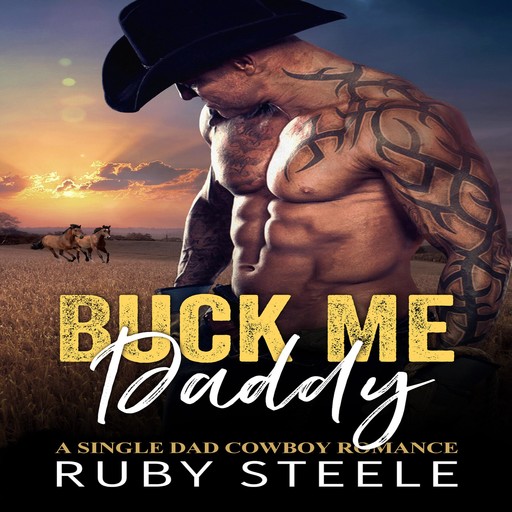 Buck Me, Daddy, Ruby Steele