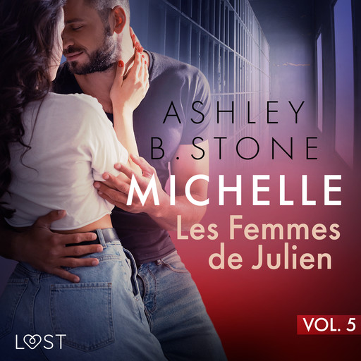 Michelle 5 : Les Femmes de Julien - Une nouvelle érotique, Ashley Stone