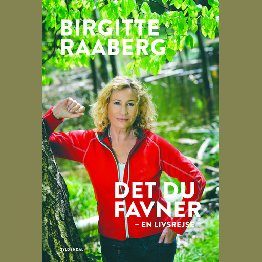 Det du favner, Birgitte Raaberg