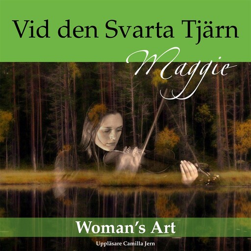 Vid den svarta Tjärn, Maggie