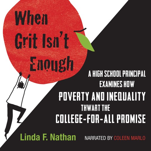 When Grit Isn't Enough, Linda F. Nathan