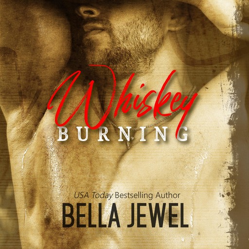 Whiskey Burning, Bella Jewel