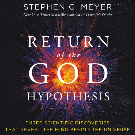 Return of the God Hypothesis, Stephen C.Meyer