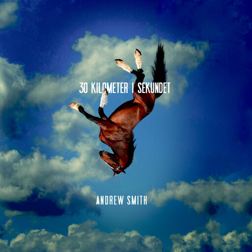 30 kilometer i sekundet, Andrew Smith