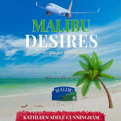 Malibu Desires, Kathleen Adele Cunningham