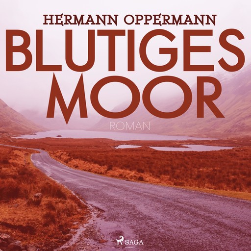 Blutiges Moor (Ungekürzt), Hermann Oppermann