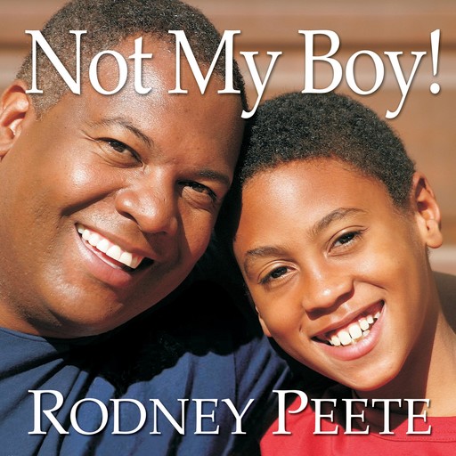 Not My Boy!, Danelle Morton, Rodney Peete