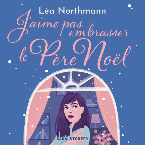 J’aime pas embrasser le Père Noël, Léa Northmann