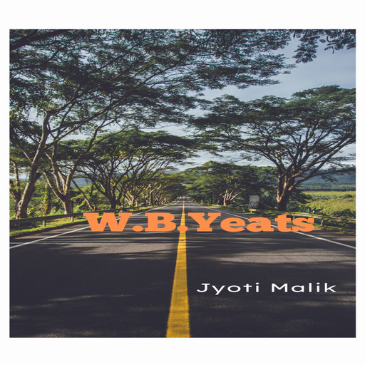 W.B.Yeats, Jyoti Malik