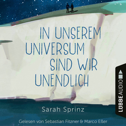 In unserem Universum sind wir unendlich (Ungekürzt), Sarah Sprinz