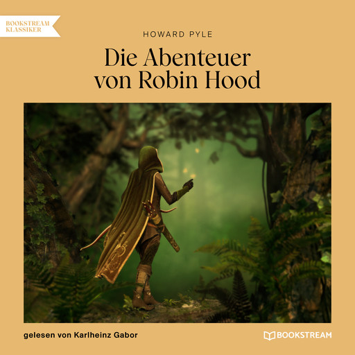 Die Abenteuer von Robin Hood (Ungekürzt), Howard Pyle