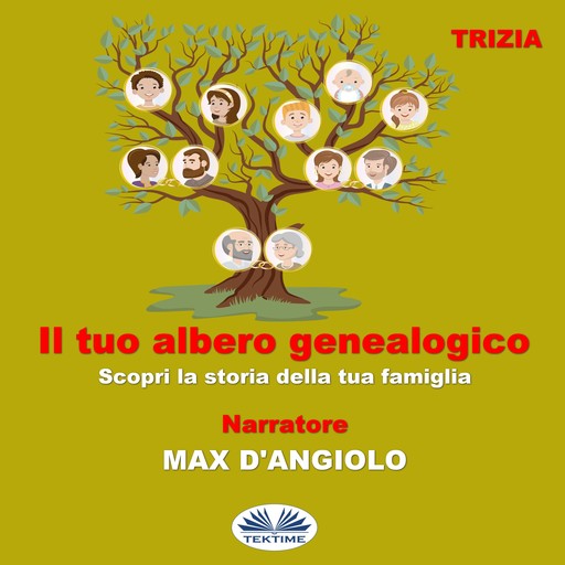 Il Tuo Albero Genealogico-Scopri La Storia Della Tua Famiglia, Trizia