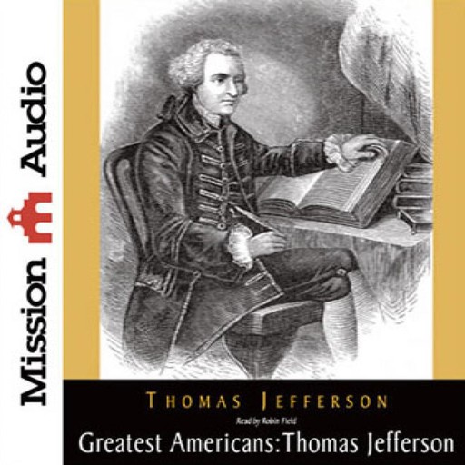 Greatest Americans: Thomas Jefferson, Thomas Jefferson
