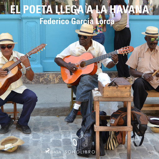 El poeta llega a la Havana, Federico García Lorca