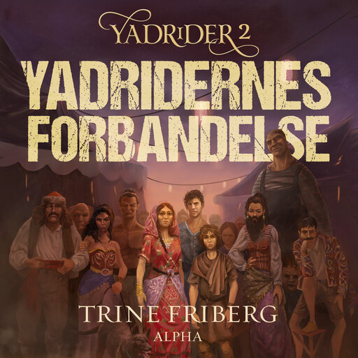 Yadridernes forbandelse, Trine Friberg