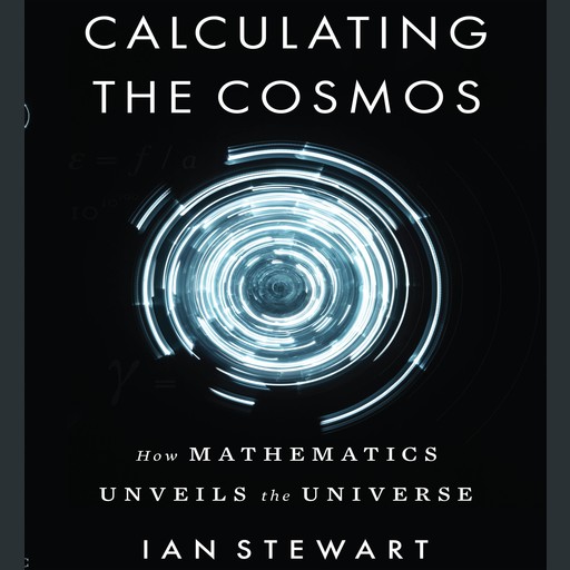 Calculating the Cosmos, Ian Stewart