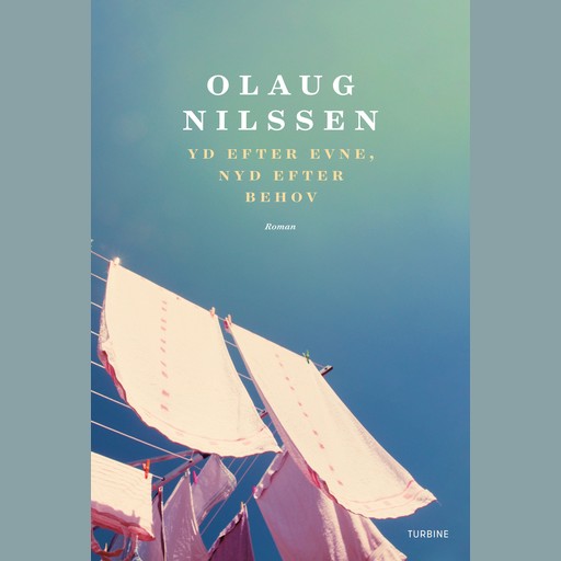 Yd efter evne, nyd efter behov, Olaug Nilssen