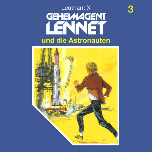 Geheimagent Lennet, Folge 3: Geheimagent Lennet und die Astronauten, Leutnant X