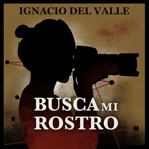 Busca mi rostro, Ignacio Del Valle