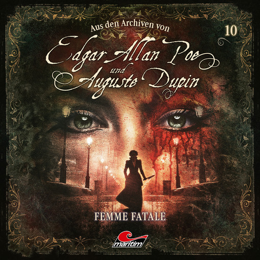 Edgar Allan Poe & Auguste Dupin, Aus den Archiven, Folge 10: Femme Fatale, Edgar Allan Poe, Markus Duschek