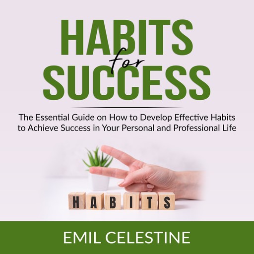 Habits for Success, Emil Celestine