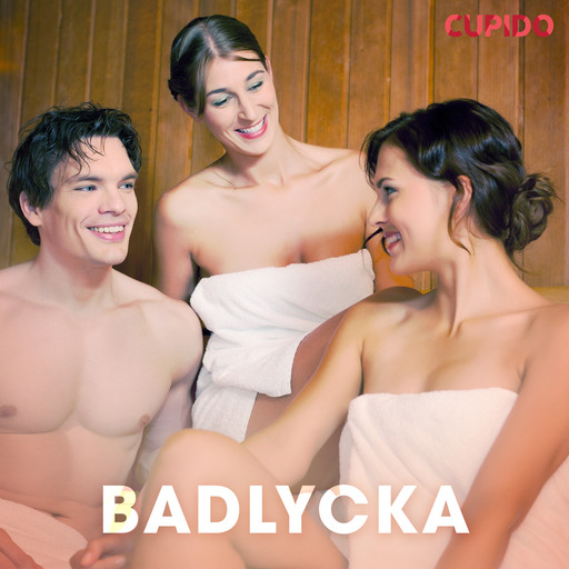 Badlycka - erotiska noveller, Cupido