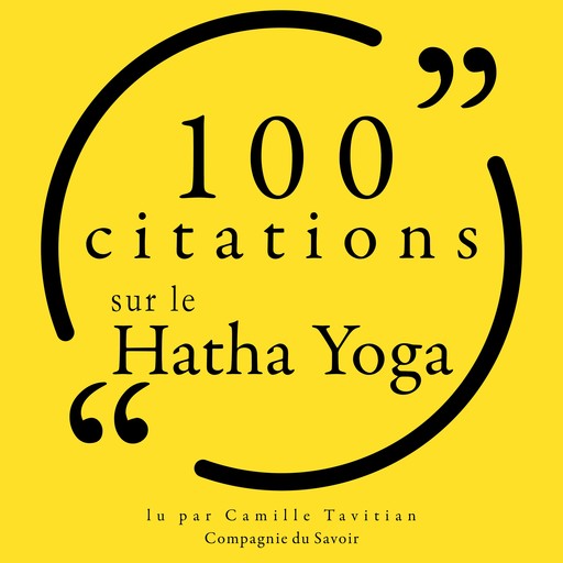 100 citations sur le Hatha Yoga, Various