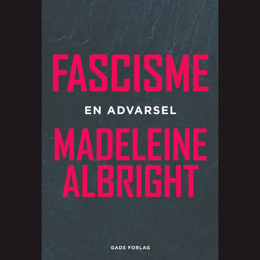 Fascisme, Madeleine Albright