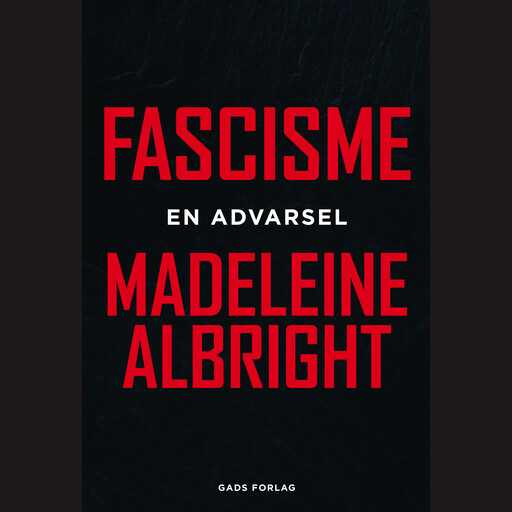 Fascisme, Madeleine Albright