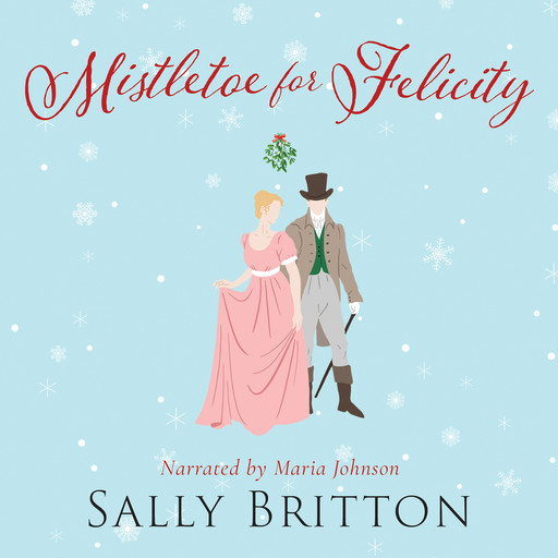Mistletoe for Felicity, Sally Britton