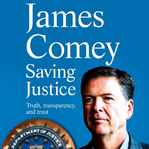 Saving Justice, James Comey