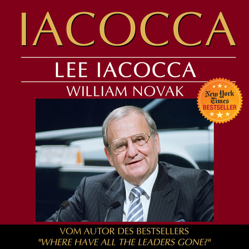 Iacocca - Eine amerikanische Karriere (Ungekürzt), Lee Iacocca, William Novak