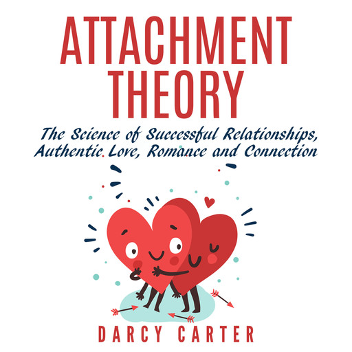Attachment Theory, Darcy Carter