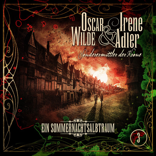 Oscar Wilde & Irene Adler, Folge 3: Ein Sommernachtsalbtraum, Silke Walter