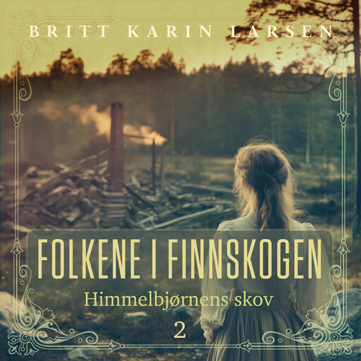 Himmelbjørnens skov, Britt Karin Larsen