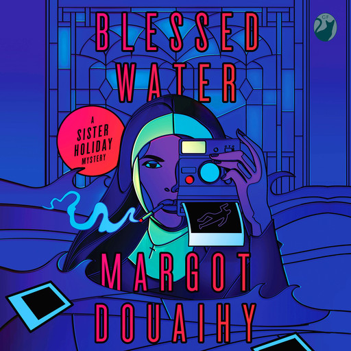 Blessed Water, Margot Douaihy