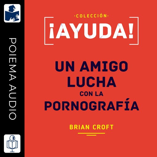 ¡Ayuda! un amigo lucha con la pornografía, Brian Croft