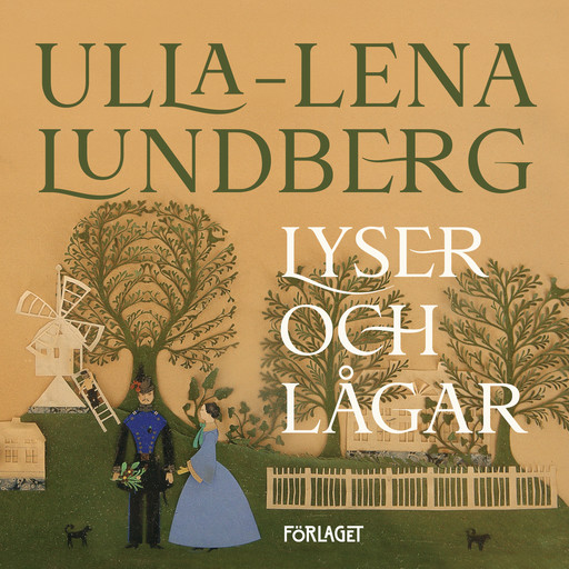 Lyser och lågar, Ulla-Lena Lundberg