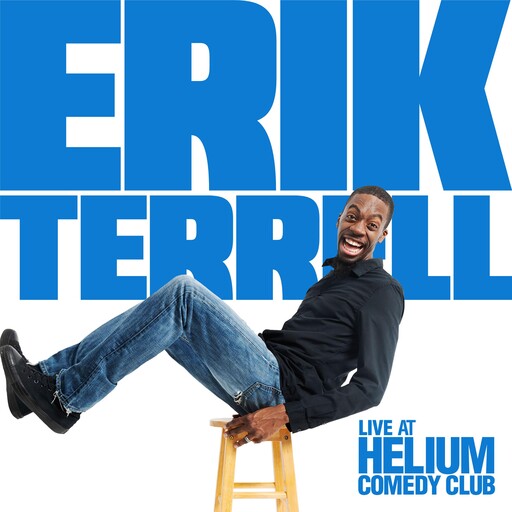 Erik Terrell: Live at Helium Comedy Club, Erik Terrell