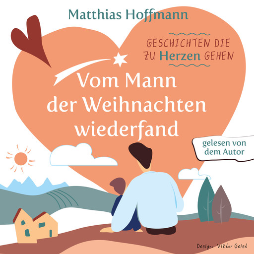 Geschichten die zu Herzen gehen, Matthias Hoffmann