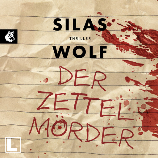 Der Zettelmörder - Ein Fall für Jonas Starck, Band 7 (ungekürzt), Silas Wolf