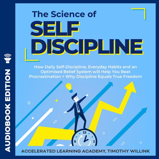 The Science of Self Discipline, Timothy Willink